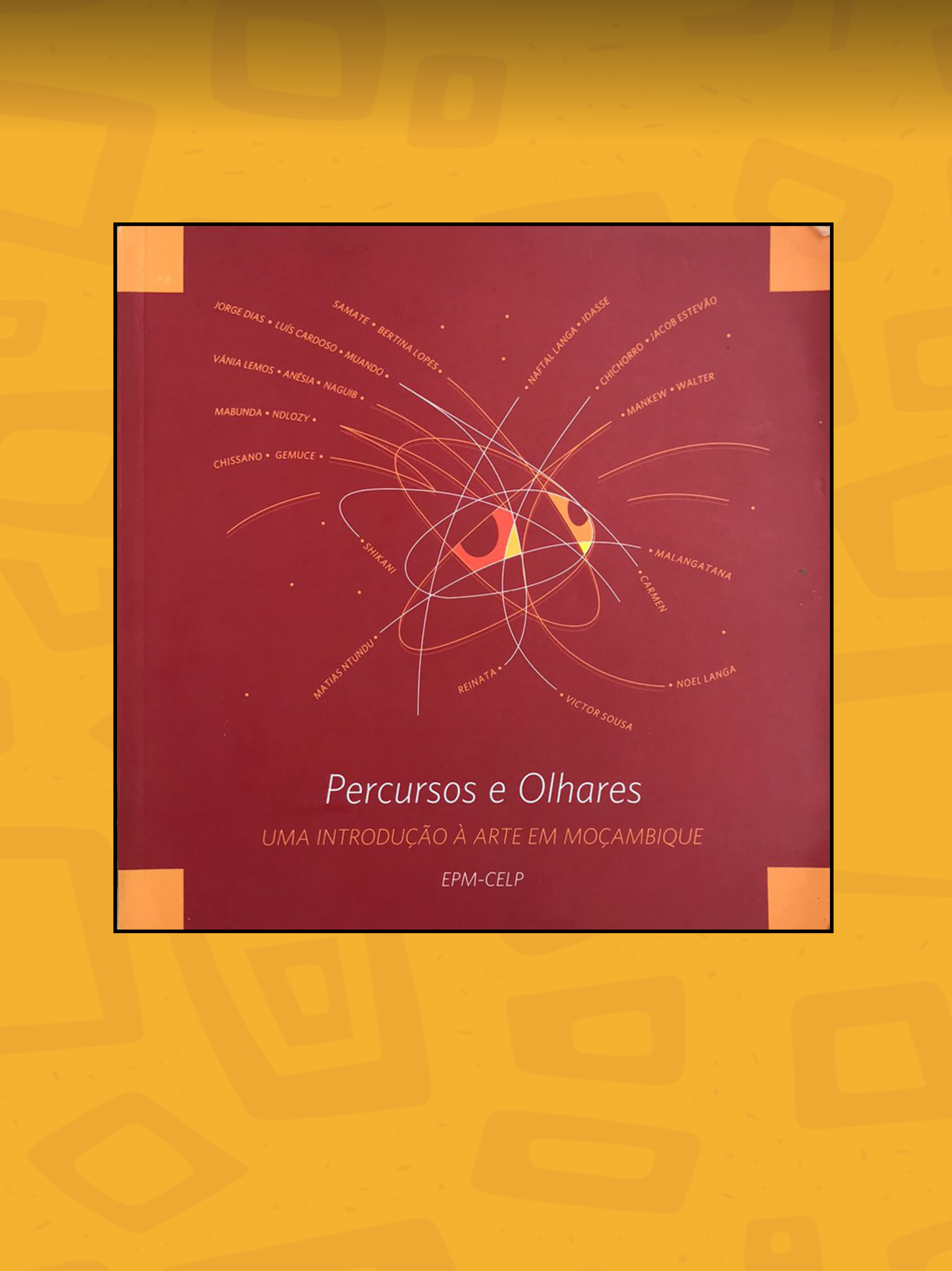 Percursos e Olhares - uma introdução à arte em Moçambique